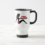 steel_mug - Sexy Fish Naked design for the adventurous fisherman: Sizes  Available colors: white