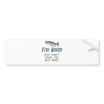 Fish Naked Bumper Sticker