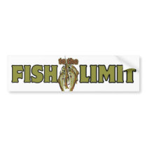 Fish To The Limit bumper stickers by FishNHuntObsessions Fish To The Limit bumper stickers