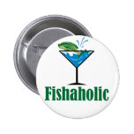 Fishaholic Pin