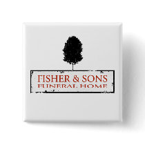 Fisher & Sons Funeral Home Pinback Buttons