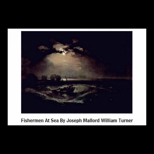 Fishermen At Sea By Joseph Mallord William Turner Poster