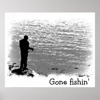 Gone Fishing Posters | Zazzle