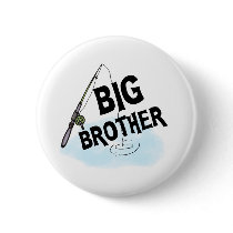Fishing Big Brother Pinback Button