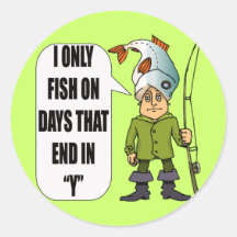 Fishing Everday T-shirts and Gifts Round Sticker