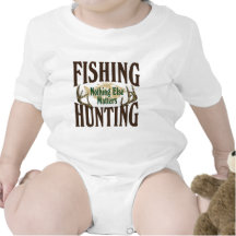 Fishing Hunting Nothing Else Matters Baby Creeper
