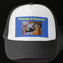 Fishing is Forever Hat
