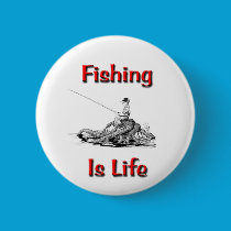 Fishing Is Life buttons