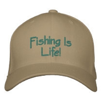 FISHING IS LIFE! EMBROIDERED BASEBALL CAP