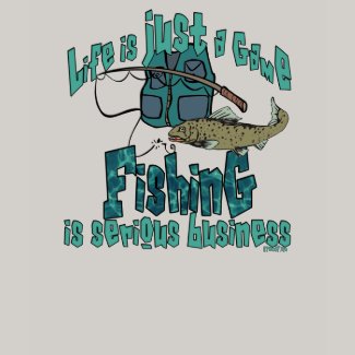Fishing is Serious Business Fishing Shirt shirt