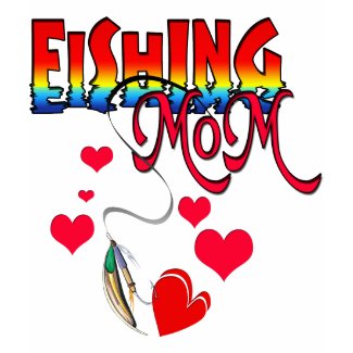 Fishing Mom Fishing Shirt