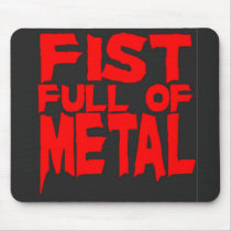 Fist Full Of Metal Mouse Pads