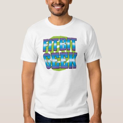 Fit Bit Geek v3 Tshirt