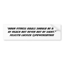 Fitness Goals bumper stickers by Power2BThin Fitness Goals bumper stickers