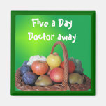 Five a Day Doctor away Refrigerator Magnet