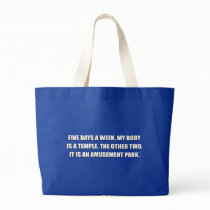 FIVE DAYS A WEEK, MY BODY IS A TEMPLE TOTE BAG