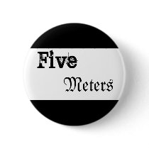 Five Meters buttons