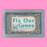 FIX OUR GENES Belt Buckle! belt buckles