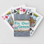 FIX OUR GENES playing cards playing cards