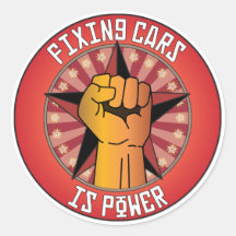 Fixing Cars Is Power Round Stickers