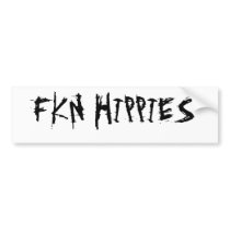 FKN HIPPIES bumper stickers