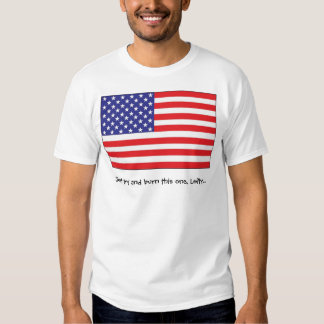 try and burn this flag shirt