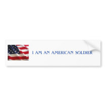 flag, I AM AN AMERICAN SOLDIER bumper stickers by jemeica flag, I AM AN AMERICAN SOLDIER bumper stickers