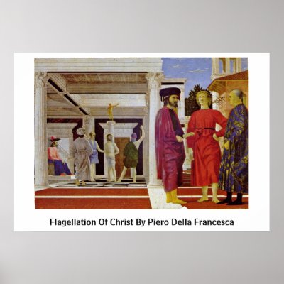 Flagellation Of Christ By Piero Della Francesca Print by artpaintings