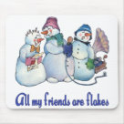 standard_mousepad - These three Snowmen are having a great time singing and being together. They have an old record player and a broken microphone. It may be one of the first Karaoke events. One Snowman is saying to to another ... All my friends are flakes.: Sizes 