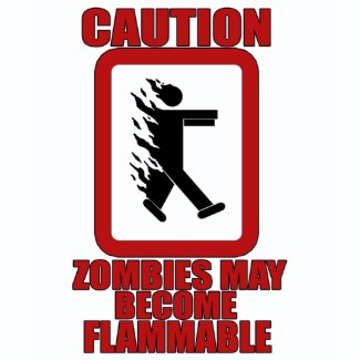 Flammable Zombies shirt