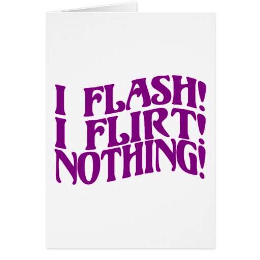 Flash Flirt Greeting Cards