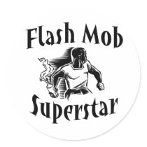 Flash Mob Superstar Round Sticker