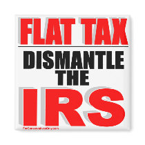 Flat Tax - Dismantle the IRS Magnets
