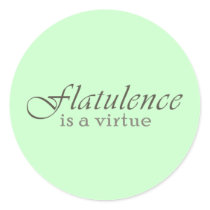 Flatulence is a Virtue Stickers
