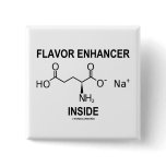 Flavor Enhancer Inside (Monosodium Glutamate) buttons
