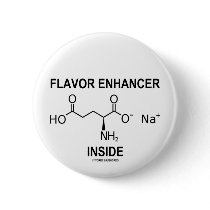 Flavor Enhancer Inside (Monosodium Glutamate) Pins