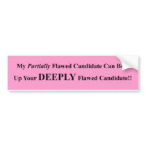flawed candidate bumper stickers