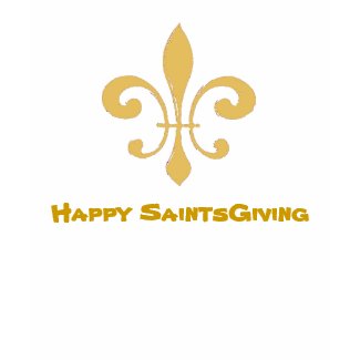 Fleur de Lis Dat, Happy SaintsGiving shirt