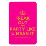 [Dancing crown] freak out and party like u mean it  Flexible magnets