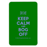 [UK Flag] keep calm and bog off  Flexible magnets