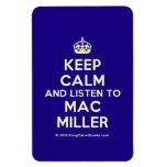 [Crown] keep calm and listen to mac miller  Flexible magnets