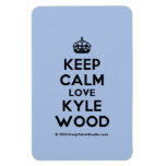 [Crown] keep calm love kyle wood  Flexible magnets