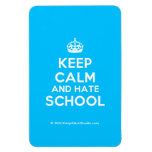 [Crown] keep calm and hate school  Flexible magnets