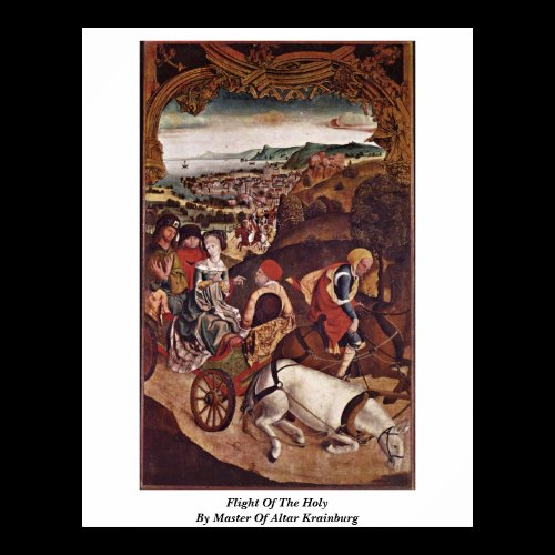 Flight Of The Holy By Master Of Altar Krainburg Poster