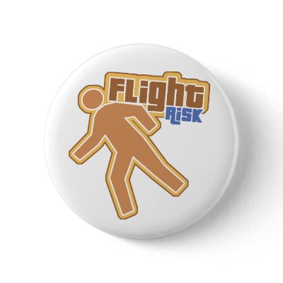 Flight Risk Button by cubiclewars