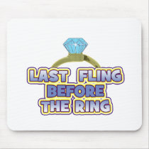 fling before ring bachelorette party bride bridal mousepads