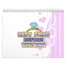 fling before ring bride bachelorette wedding party wall calendar