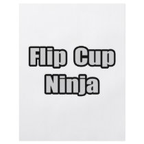 Flip Cup Ninja flyers by Funny_MoFo_Shirts Flip Cup Ninja flyers