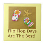 Flip Flop Days Ceramic Tile