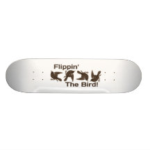 Flippin' The Bird Skateboard Deck